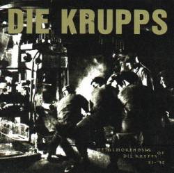 Die Krupps : Metalmorphosis of Die Krupps 81-92